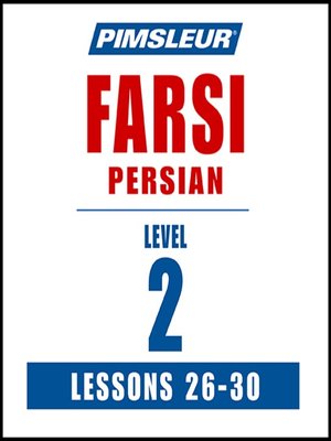cover image of Pimsleur Farsi Persian Level 2 Lessons 26-30